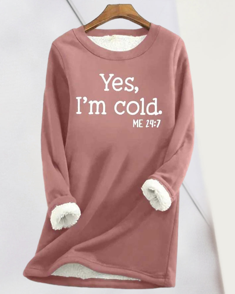 Longline sweatshirt with white Yes I’m cold text print and contrasting cuff lining