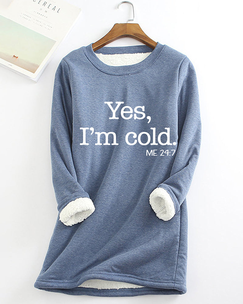 Longline sweatshirt with white Yes I’m cold text print and contrasting cuff lining