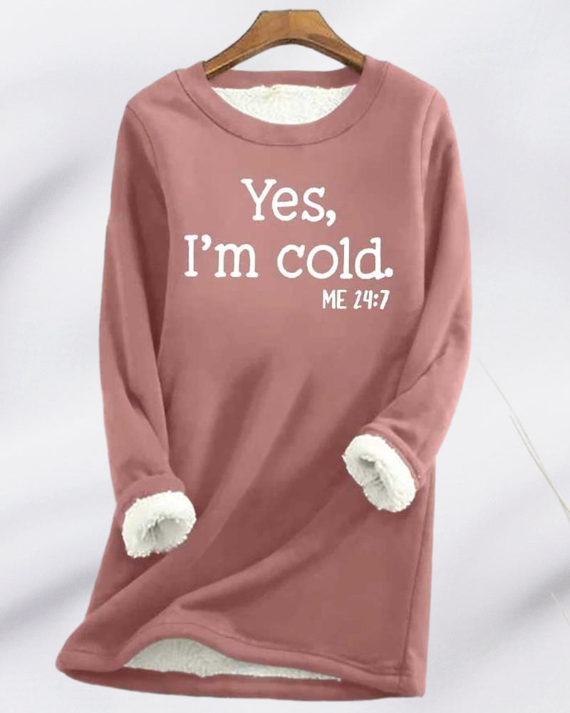 Longline sweatshirt with white Yes I’m cold text print and contrasting cuff lining