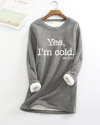 Longline sweatshirt with white Yes I’m cold text print and contrasting cuff lining